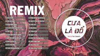 Cưa Là Đổ, Yêu Là Cưới, Khuê Mộc Lang || Nhạc Trẻ Remix / Top Nhạc EDM TikTok Hay Nhất Hiện Nay 2022