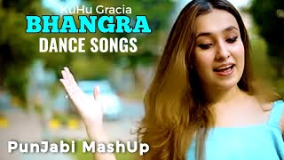 Bhangra Dance Songs | Punjabi Mashup | Dhol Remix | Old to New |  Punjabi Songs | KuHu Gracia |