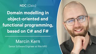 Domain modelling in object-oriented and functional programming, based on C# and F# - Marcin Kern