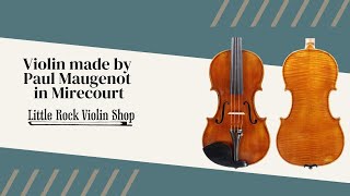 Violin made by Paul Maugenot in Mirecourt