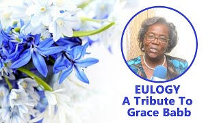 A Tribute to Grace Babb - Eulogy