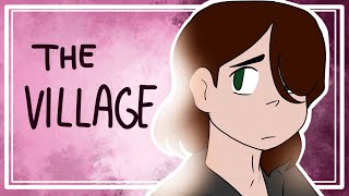 The Village - ANIMATIC