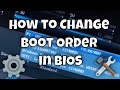 How to Change Boot Order in BIOS