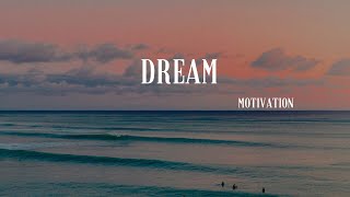 DREAM - Motivation Video #motivation #dream #motivation_for_you