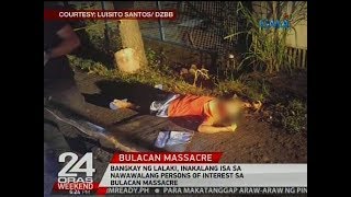 24 Oras: Bangkay ng lalaki, inakalang isa sa nawawalang persons of interest sa Bulacan massacre