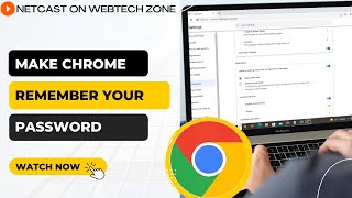 How to Make Chrome Remember Password | Why is Chrome Not Remembering Your Passwo