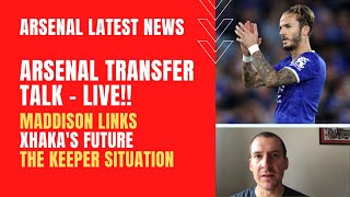 Arsenal transfer talk live - Maddison links, Xhaka's future, the keeper situation, Willock