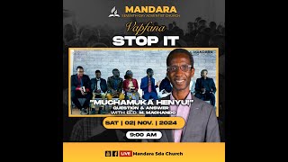 SDA CHURCH MANDARA ||  ELDER M. MACHANDO ||  MUCHAMUKA HENYU!\