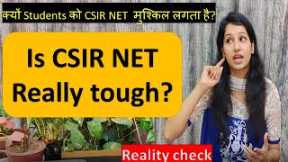 CSIR NET is Really Tough to Crack? Why students think CSIRNET is tough? Reality Check On Preparation