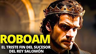 ROBOAM: El Sucesor del Rey Salomón (explicación de la historia bíblica)