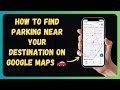 How to Find Parking Near Your Destination on Google Maps 🚗 [New 2026 Update]