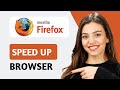 How To Speed Up Mozilla Firefox Browser | Easy Tutorial (2025)