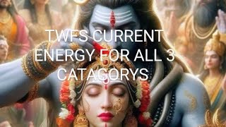 TWFS:: CURRENT ENERGY FOR ALL 3 CATAGORYS  #TWFSDMDFCURRENTENERGY  #DIVINE #SHIVSHAKTI #TRENDING