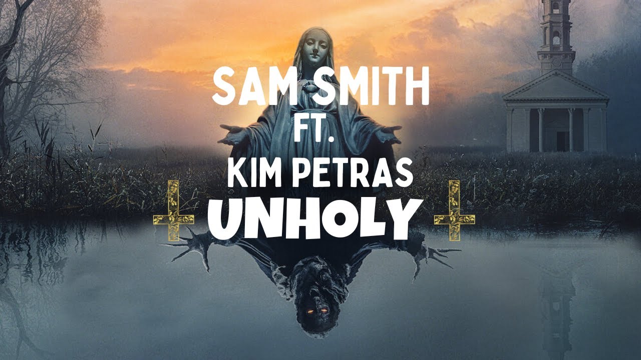 Sam Smith - Unholy FT. Kim Petras (Remix) - YouTube