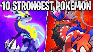 Top 10 Strongest Scarlet & Violet Pokémon!