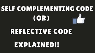 What is Self complementing code? How to detect it? (self complement code or reflective code)
