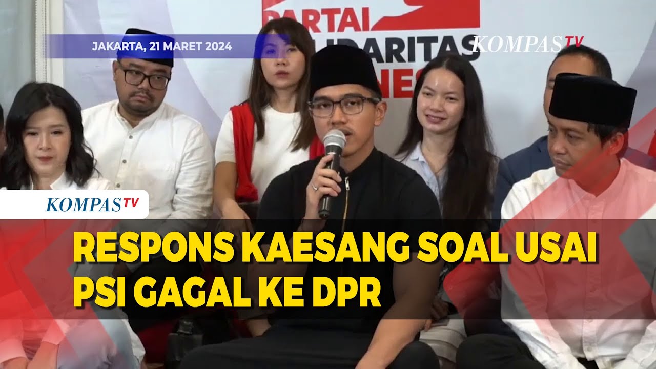 PSI Tak Lolos Ke Senayan, Ini Kata Kaesang - YouTube