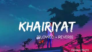 Khairiyat [Slowed + Reverb] | Arijit Singh | Lofi | Lo-fi Guy