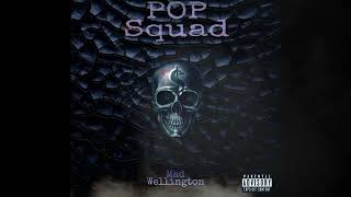 Mad Wellington - Pop Squad (Official Audio)