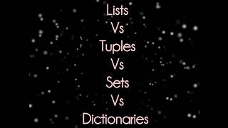 List vs Tuple vs Sets vs Dictionaries| Python✨
