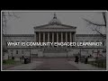 Video 1: What is Community Engaged Learning - University College London