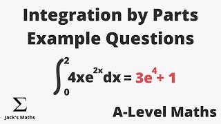 Integration by Parts Example Questions (Integration by Parts TWICE!) | A-Level Maths