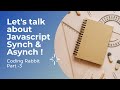 JavaScript Synchronous & Asynchronous | Free Premium Beginner Course Part - 3 | JavaScript Course