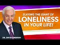 Slaying the Giant of Loneliness   Dr. David Jeremiah