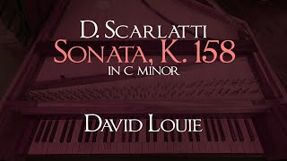 Scarlatti | Sonata K. 158 in C minor | David Louie