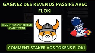 COMMENT STAKER VOS TOKENS FLOKI, GAGNEZ DES REVENUS PASSIFS, GAGNEZ TOKENFI GRATUITEMENT. #floki