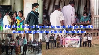 PM Shri Bharat Sardar Schoolo Mega Health Camp Songchakha Halok Foundation