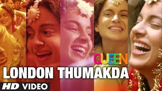Queen: London Thumakda Full Video Song | Kangana Ranaut, Raj Kumar Rao