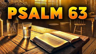 Psalm 63 : Most Powerful Prayer in the Bible With Teachings