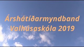 Árshátíðarmyndband Valhúsaskóla 2019