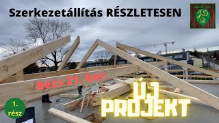 Új projekt: Szerkezet szabás - Szerkezetállítás RÉSZLETESEBBEN!!! (Bécs 21. ker.)