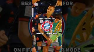 Best signings for Bayern München on Fifa 23 career mode pt.1 #viral #fifacareermode #fy #fifa23 #fyp