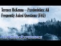 Terence McKenna – Psychedelics: All Frequently Asked Questions (FAQ)