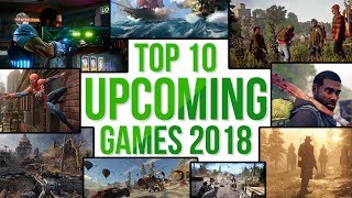 Top 10 Upcoming Games of 2018