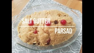 Guyanese Salt Butter Parsad || Episode 51