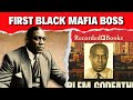 The Untold Story of Bumpy Johnson | The First Black Mafia Boss | Harlem's Legendary Gangster