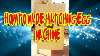 How to make hatching egg machine  in Cambodia ទូភ្ញាស់ពងមាន់