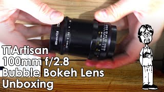 TTArtisan 100mm f/2.8 Bubble Bokeh Lens Unboxing and Sample Photos and Videos