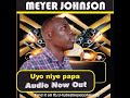 meya johnson uyo niye papa wele lumasaba gospel song