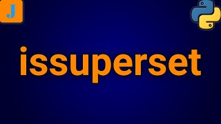 Python Set issuperset