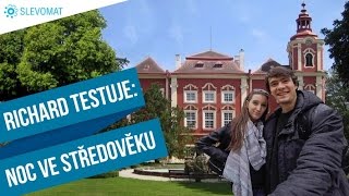 Richard testuje: Dětenice, noc ve středověku