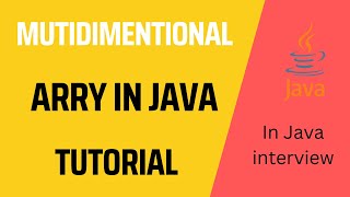 Multidimensional Arrays in Java | multidimensional theory | Java Course | Java Tutorials | 2D arrays