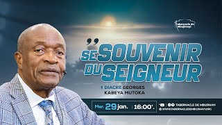 CULTE DU MERCREDI 29.01.2025 | SE SOUVENIR DU SEIGNEUR | DIACRE GEORGES KABEYA MUTOKA