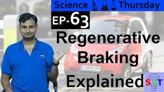 Regenerative Braking Explained{Science Thursday Ep63}