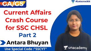 🔴 Live! 👉 Current Affairs Crash course for SSC CHSL - Part 1 | SSC CHSL | Antara Bhuyan