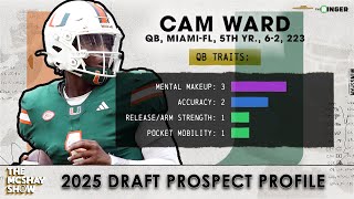 2025 NFL Draft Prospect Profile: Cam Ward | The McShay Show